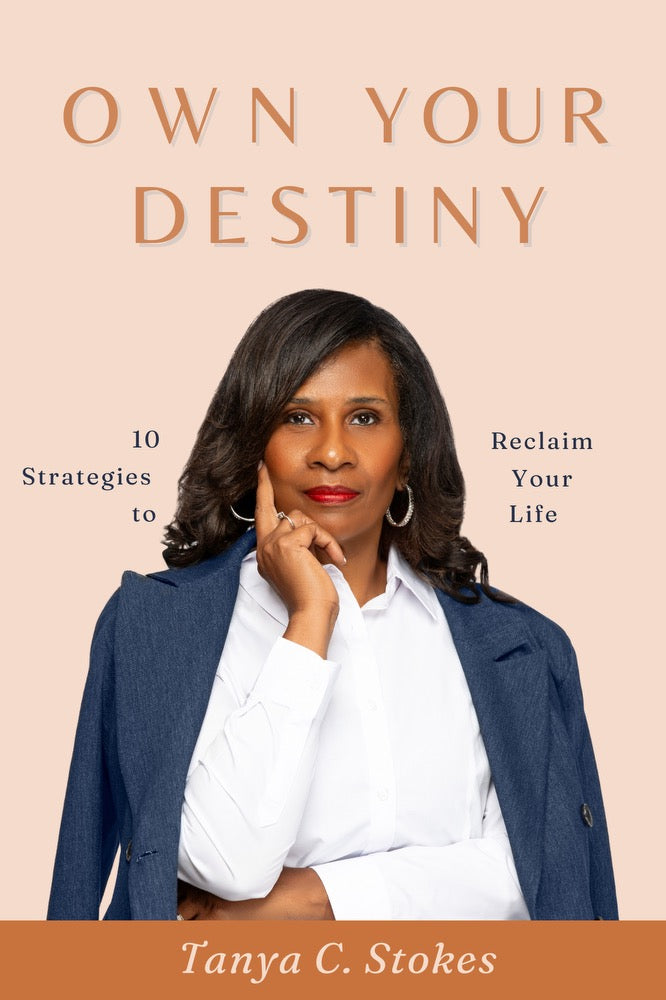 Pre-order: Own Your Destiny by Tanya C. Stokes